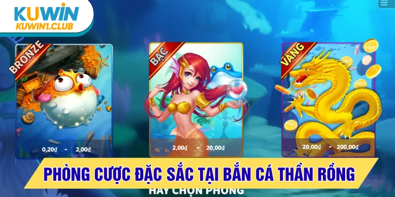 bắn cá thần rồng hệ thống phòng