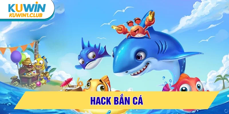 hack bắn cá