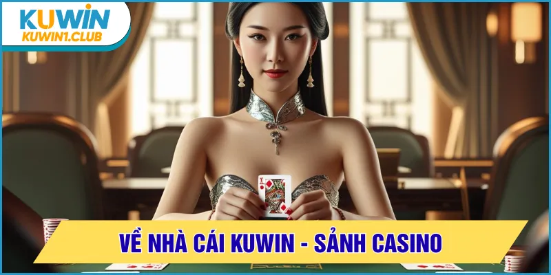 về nhà cái kuwin casino